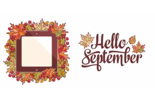 Hello September Lettering Phrase Text: A Beautiful Autumn Design Element